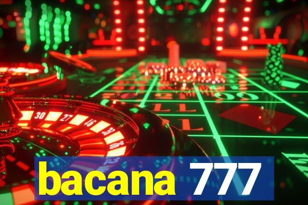 bacana 777